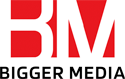 Bigger Media